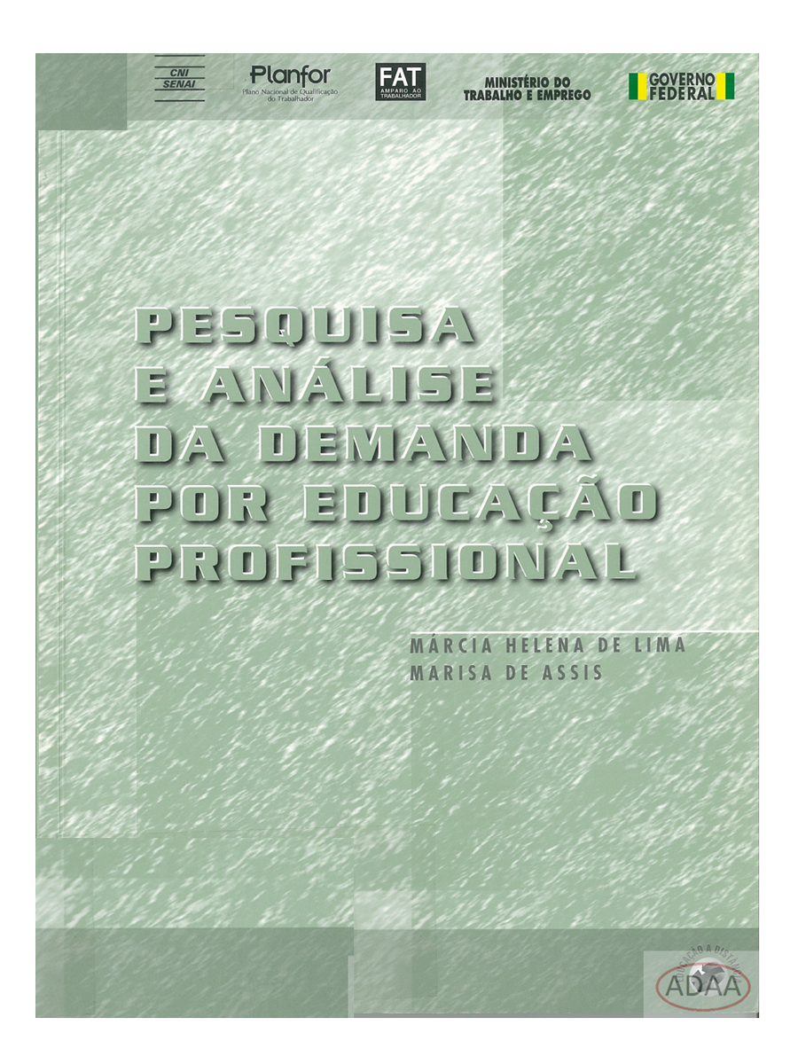 PESQUISA E ANÁLISE DA DEMANDA POR EDUCAÇÃO PROFISSIONAL 