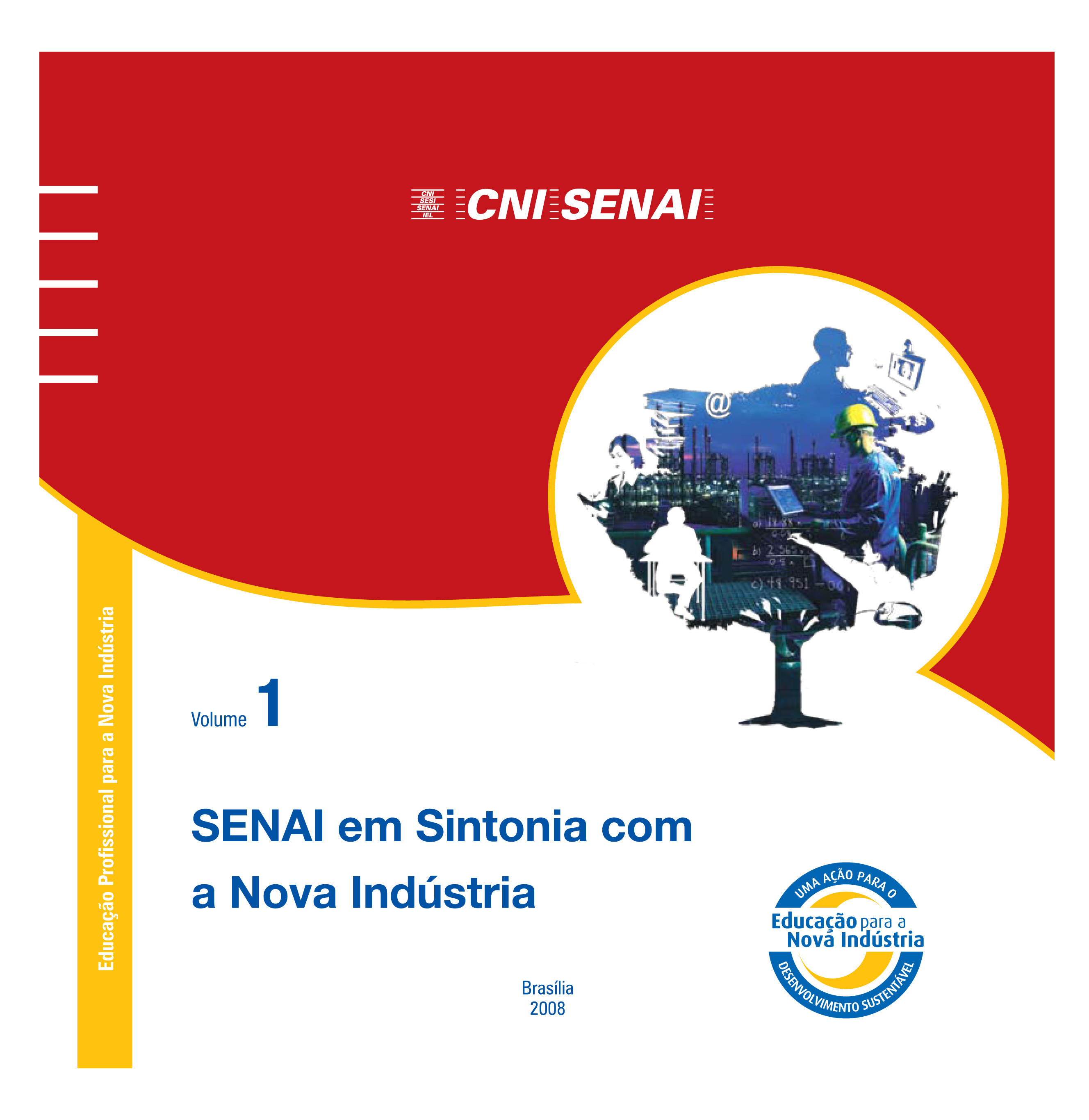 SENAI EM SINTONIA COM A NOVA INDÚSTRIA